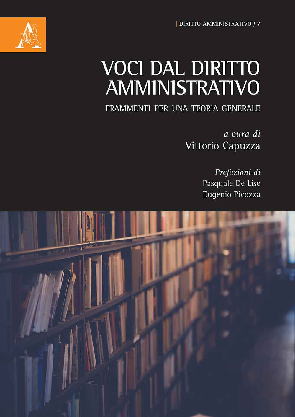 Voci dal diritto amministrativo. Frammenti per una teoria generale