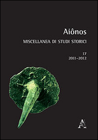 Aiônos. Miscellanea di studi storici. Vol. 17