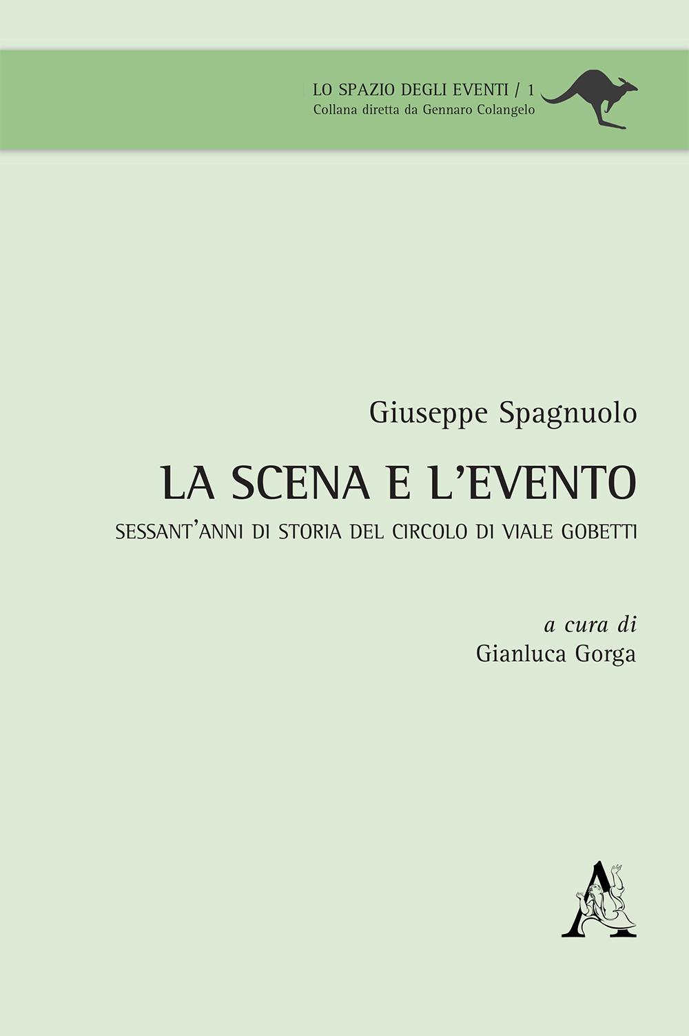 La scena e l'evento. Sessant'anni di storia del Circolo di viale Gobetti