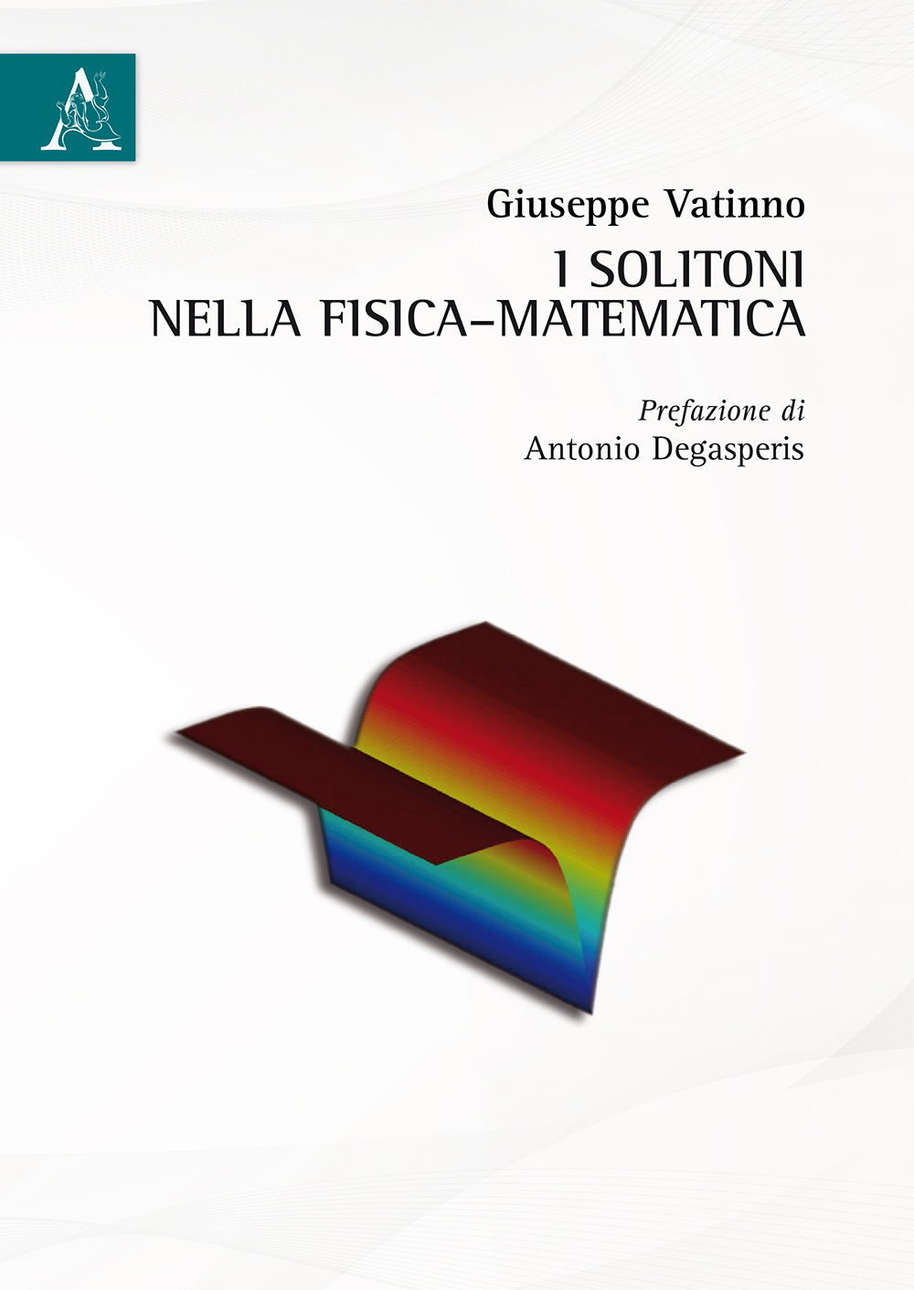 I solitoni nella fisica-matematica
