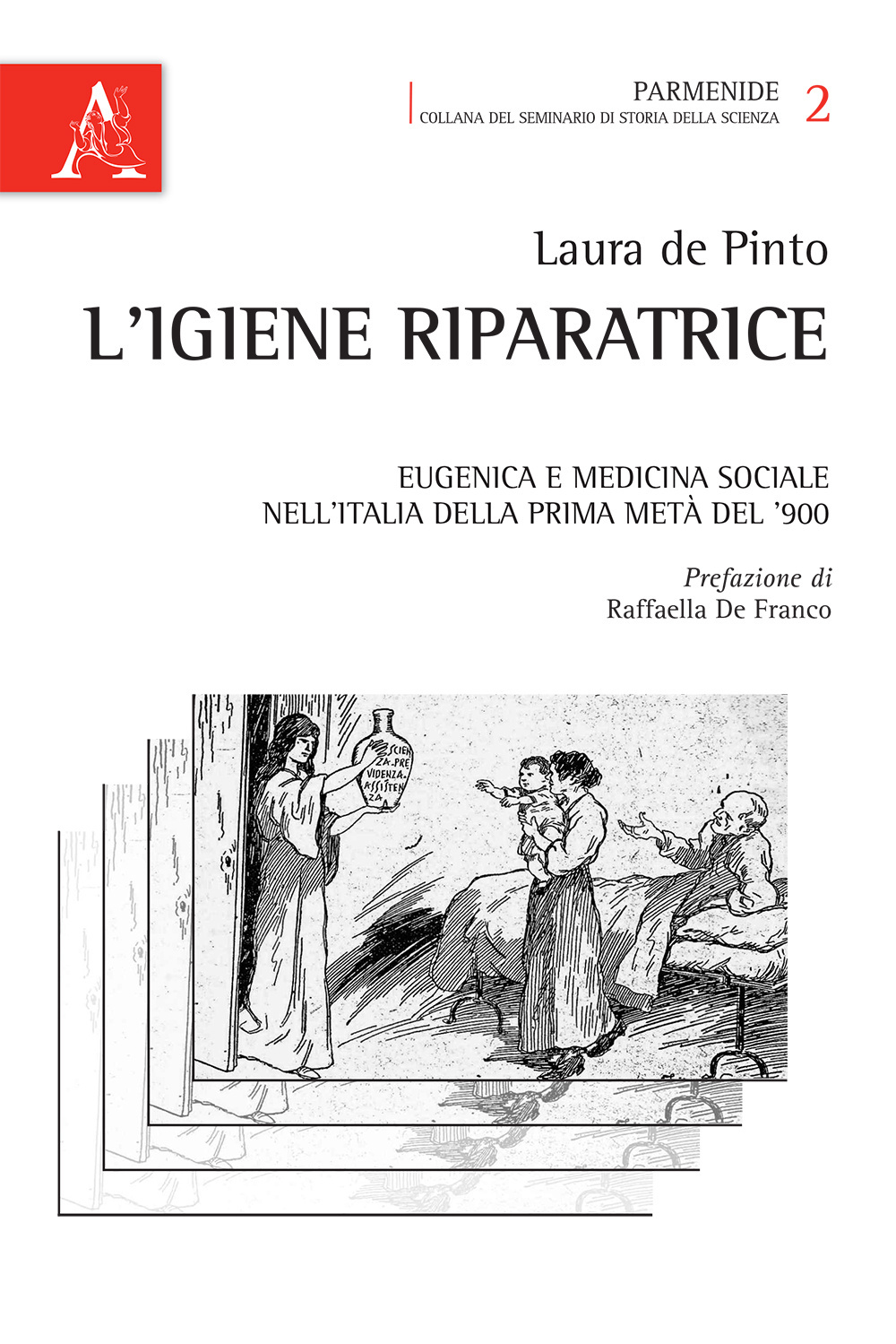 L'igiene riparatrice. Eugenica e medicina sociale nell'Italia della prima metà del Novecento