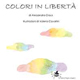 Colori in libertà