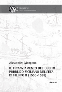 Il finanziamento del debito pubblico siciliano nell'età di Filippo II