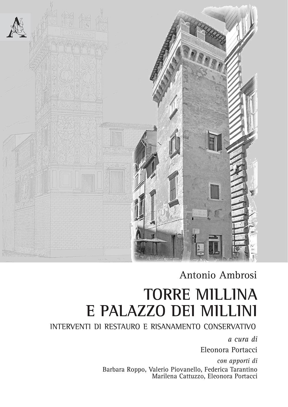 Torre Millina e palazzo dei Millini. Interventi di restauro e risanamento concervativo