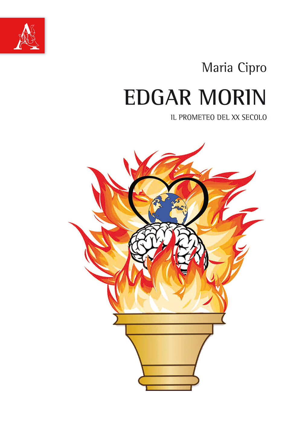 Edgar Morin. Il Prometeo del XX secolo