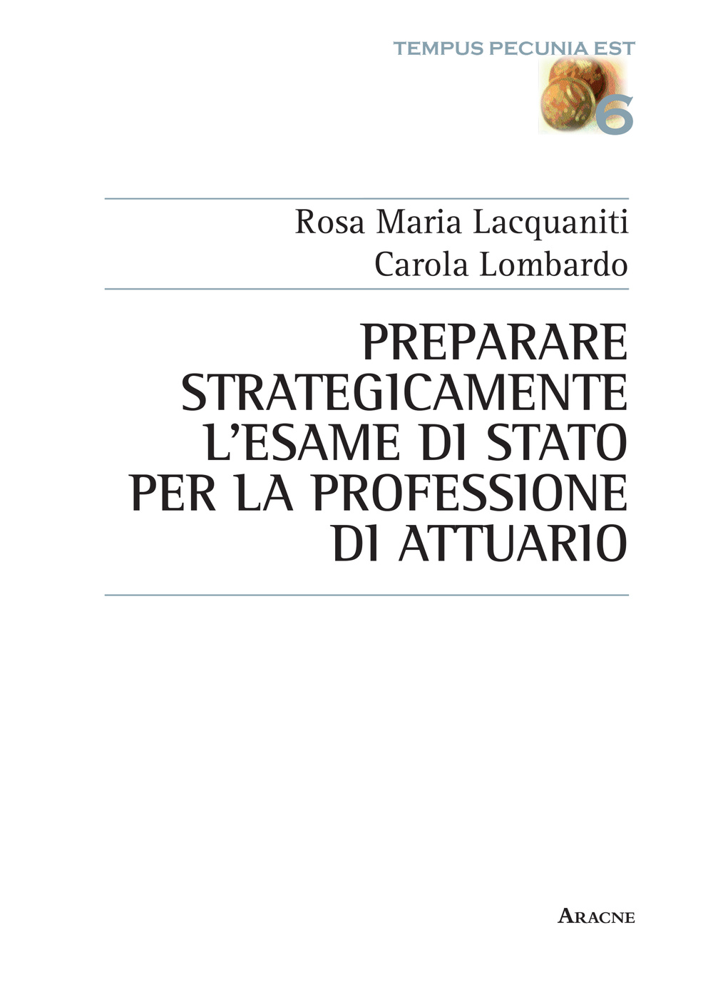 Preparare strategicamente l'esame di Stato per la professione di attuario