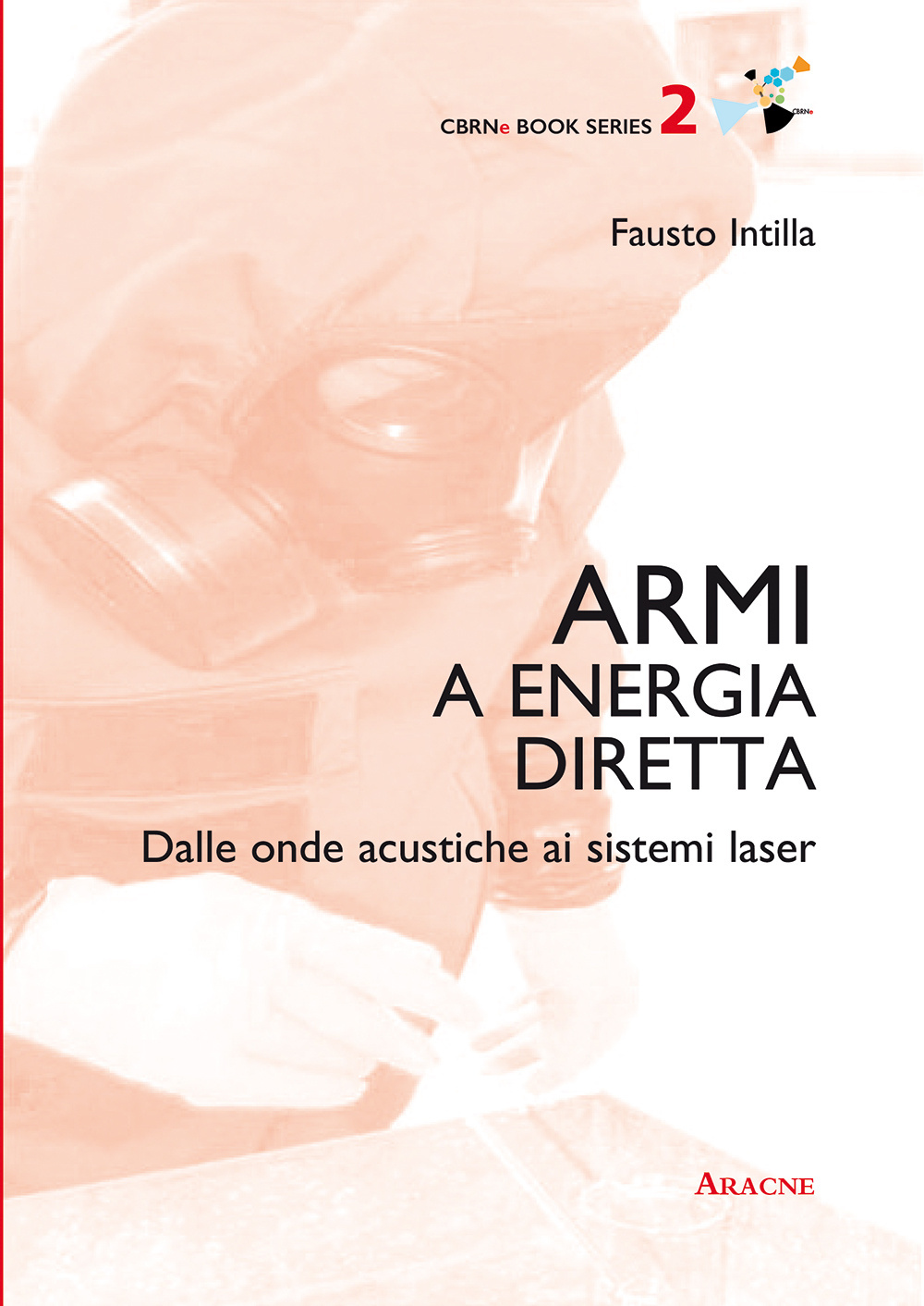 Armi a energia diretta. Dalle onde acustiche ai sistemi laser