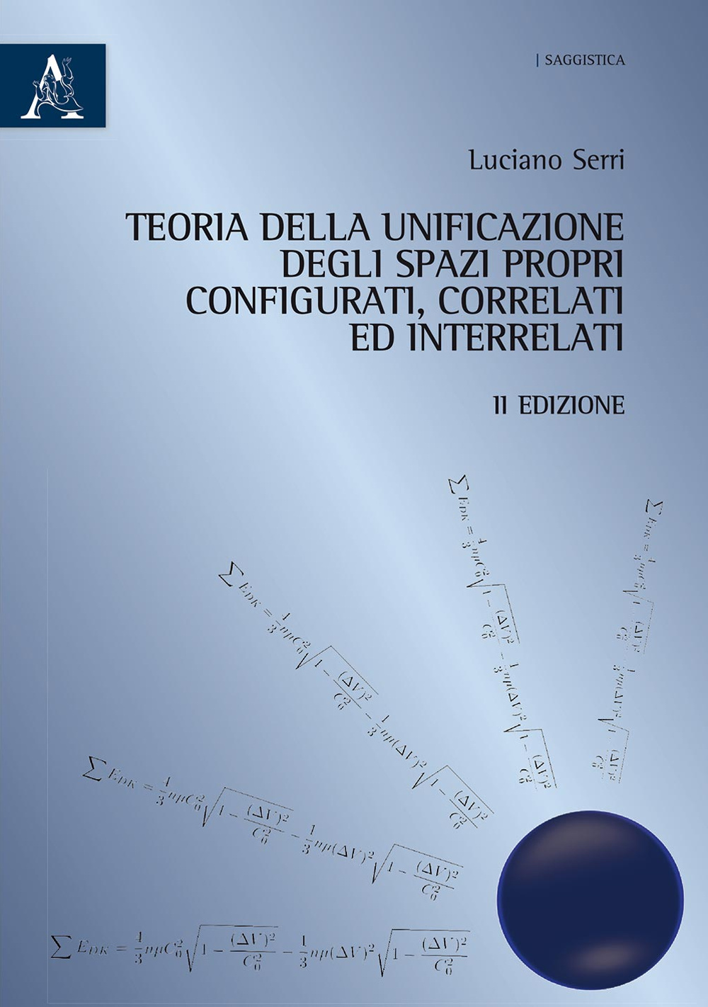 Teoria dell'unificazione degli spazi propri configurati, correlati ed interrelati