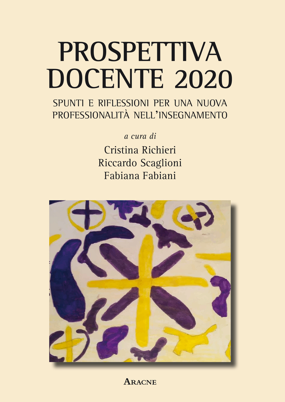 Prospettiva docente 2020. Spunti e riflessioni per una nuova professionalità nell'insegnamento