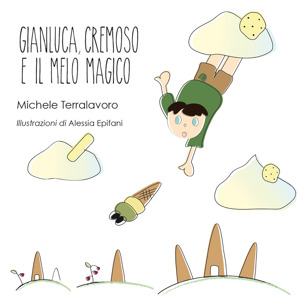 Gianluca, Cremoso e il melo magico