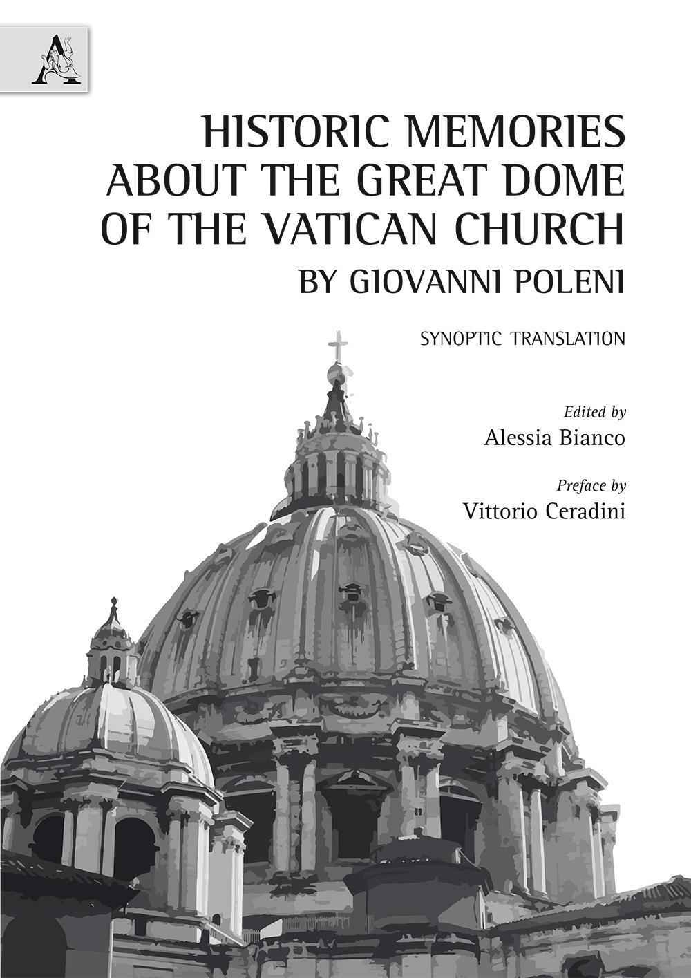 Historic memories about the great dome of the Vatican Church by Giovanni Poleni