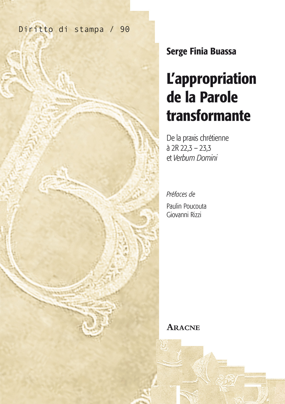 L'appropriation de la parole transformante. De la praxis chrétienne à 2R 22,3 - 23,3 et Verbum Domini