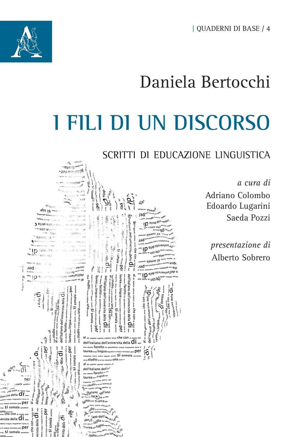 I fili di un discorso. Scritti di educazione linguistica