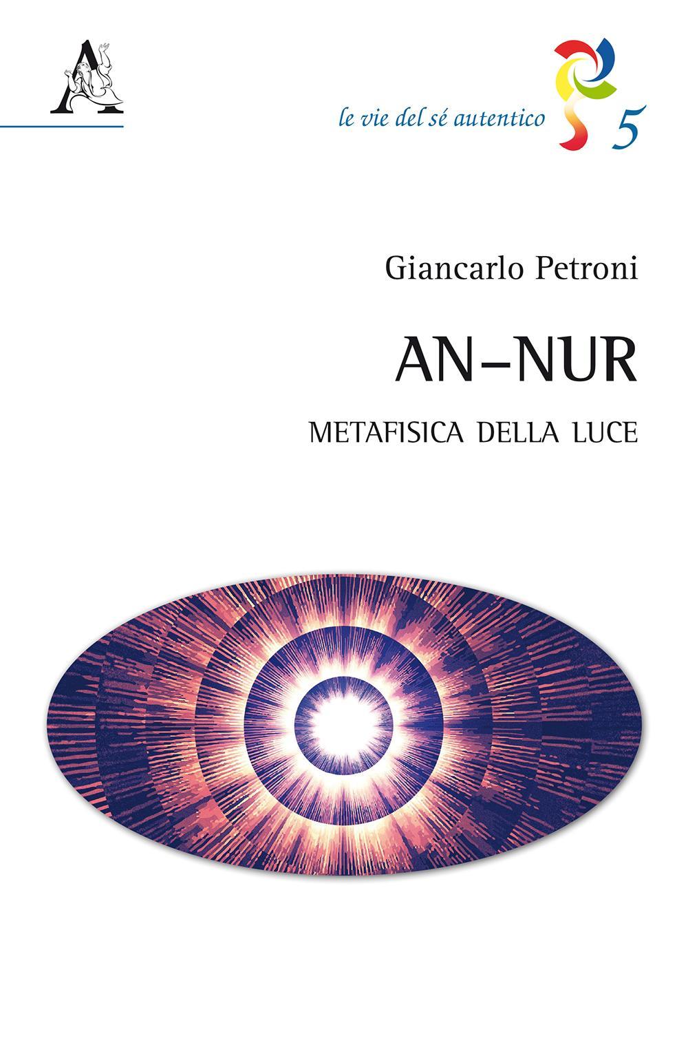 An-Nur. Metafisica della luce