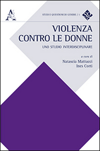 Violenza contro le donne. Uno studo interdisciplinare