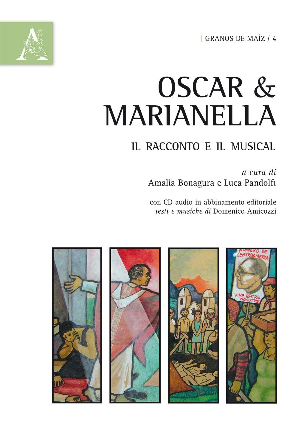 Oscar & Marianella. Il racconto e il musical