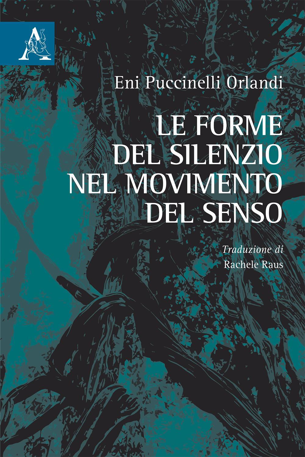 Le forme del silenzio nel movimento del senso
