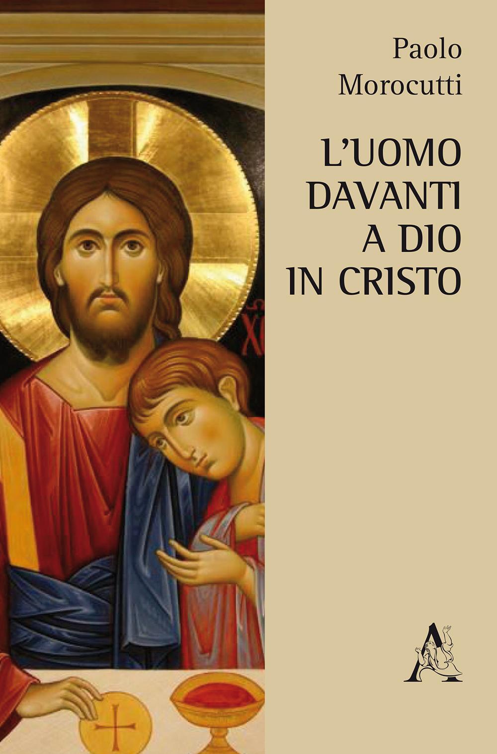 L'uomo davanti a Dio in Cristo