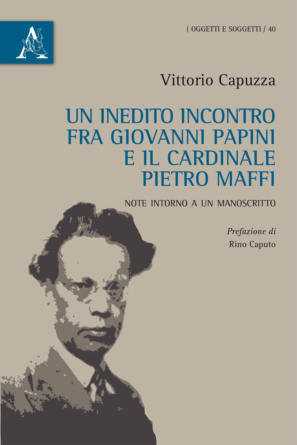 Un inedito incontro fra Giovanni Papini e il cardinale Pietro Maffi. Note intorno a un manoscritto