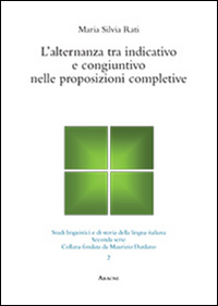 L'alternanza tra indicativo e congiuntivo nelle proposizioni completive