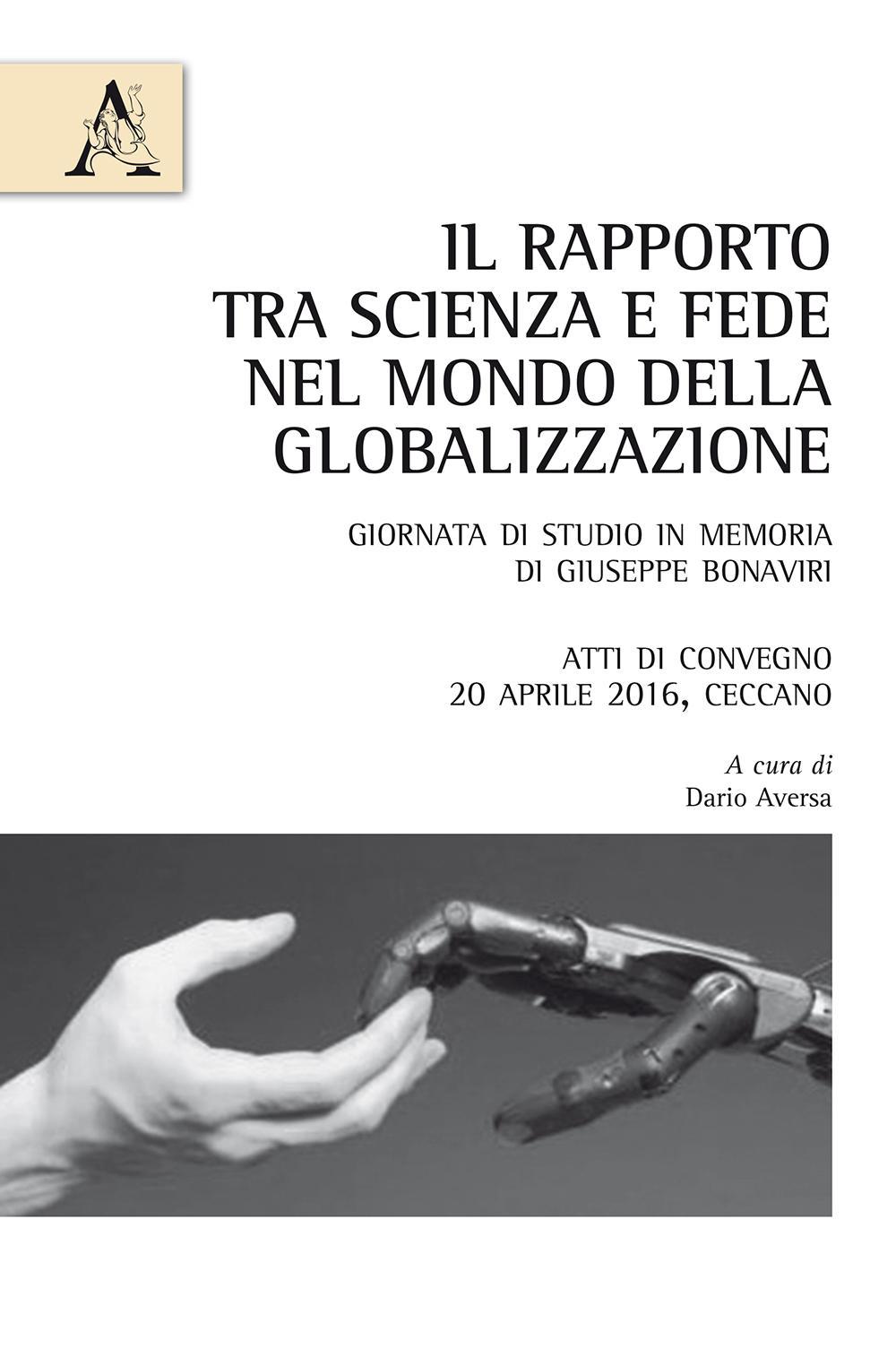 Il rapporto tra scienza e fede nel mondo della globalizzazione