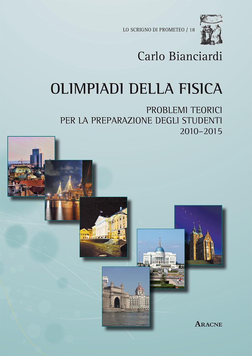 Olimpiadi della fisica. Problemi teorici per la preparazione degli studenti (2010-2015)