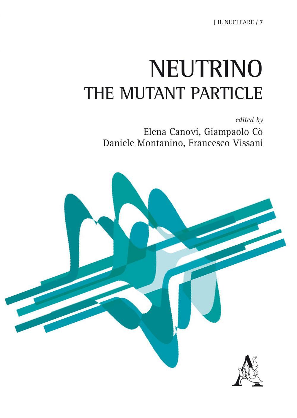 Neutrino. The mutant particle