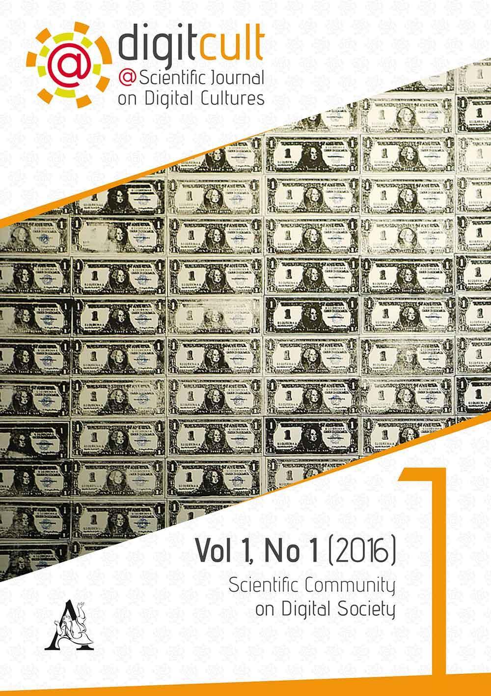 DigitCult. Scientific journal on digital cultures. Vol. 1: Scientific community on digital society