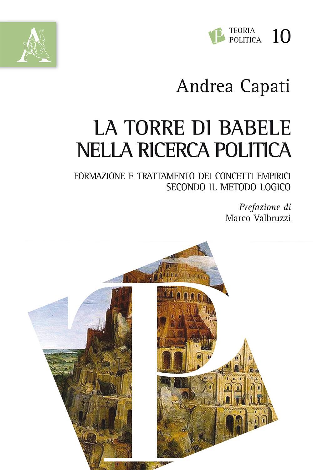 La torre di Babele nella ricerca politica. Formazione e trattamento dei concetti empirici secondo il metodo logico