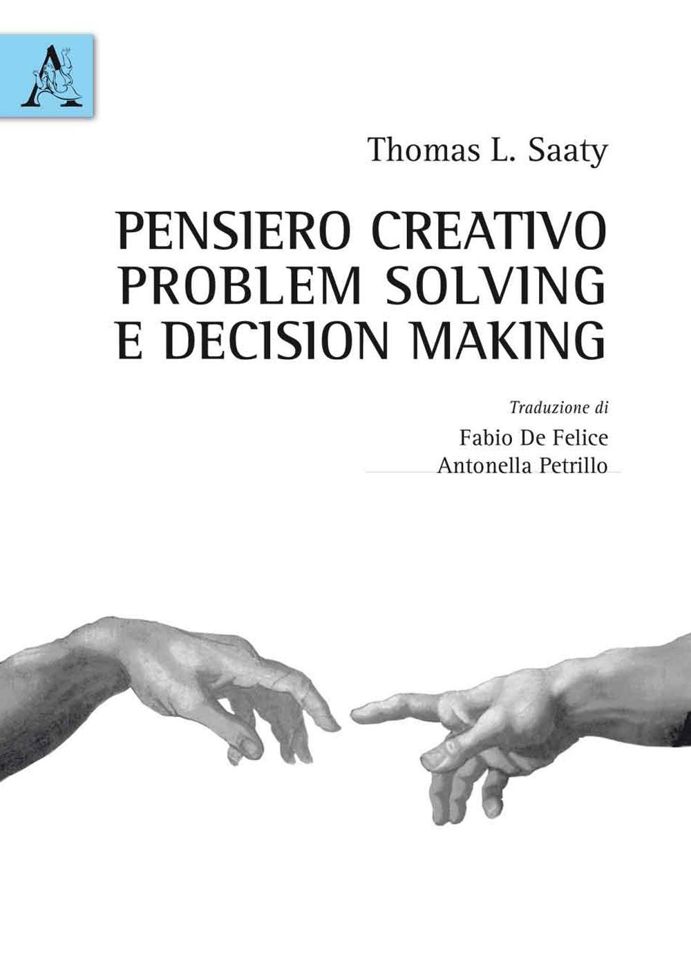 Pensiero creativo, problem solving e decision making