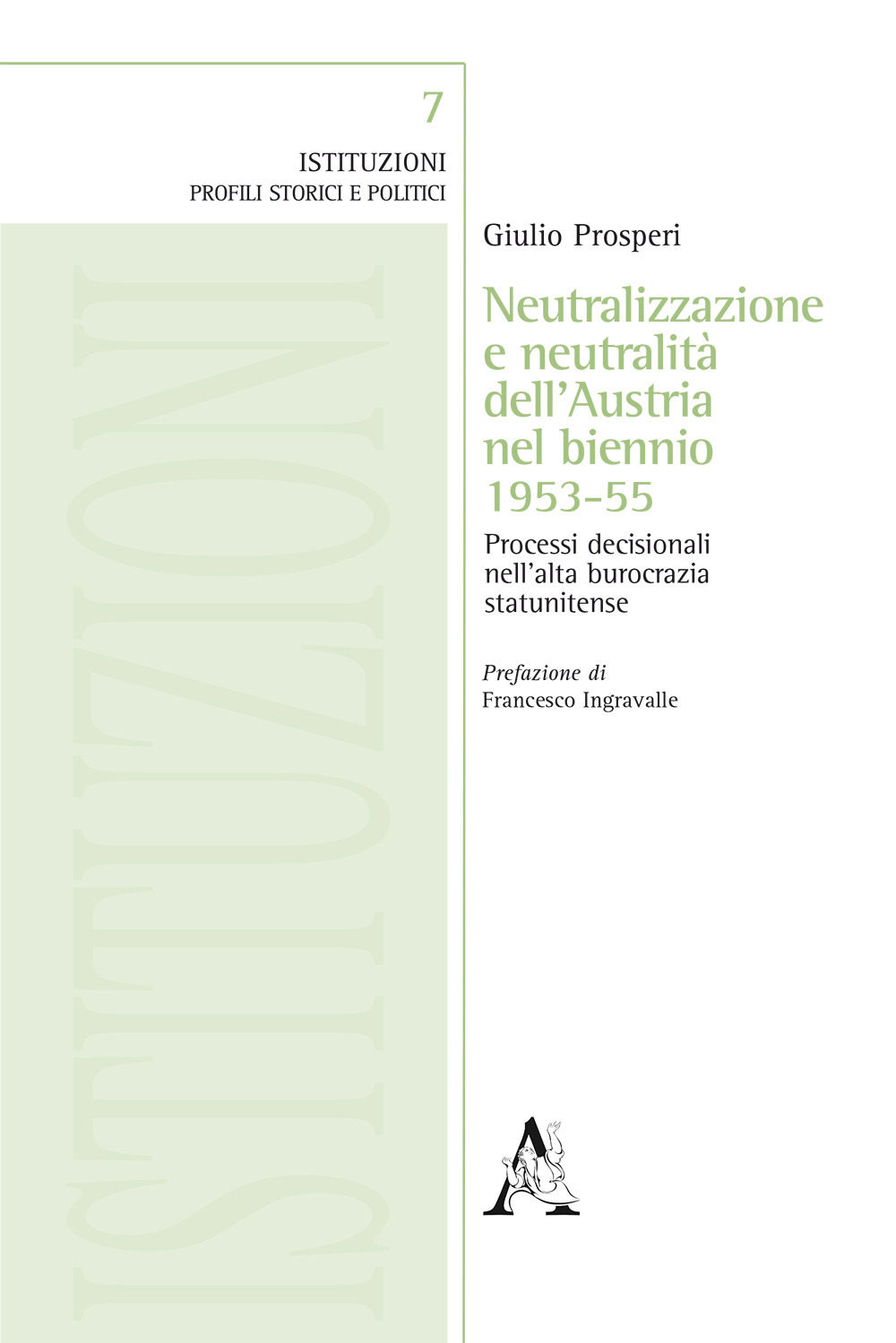 Neutralizzazione e neutralità dell'Austria nel biennio 1953-55. Processi decisionali nell'altra burocrazia statunitense