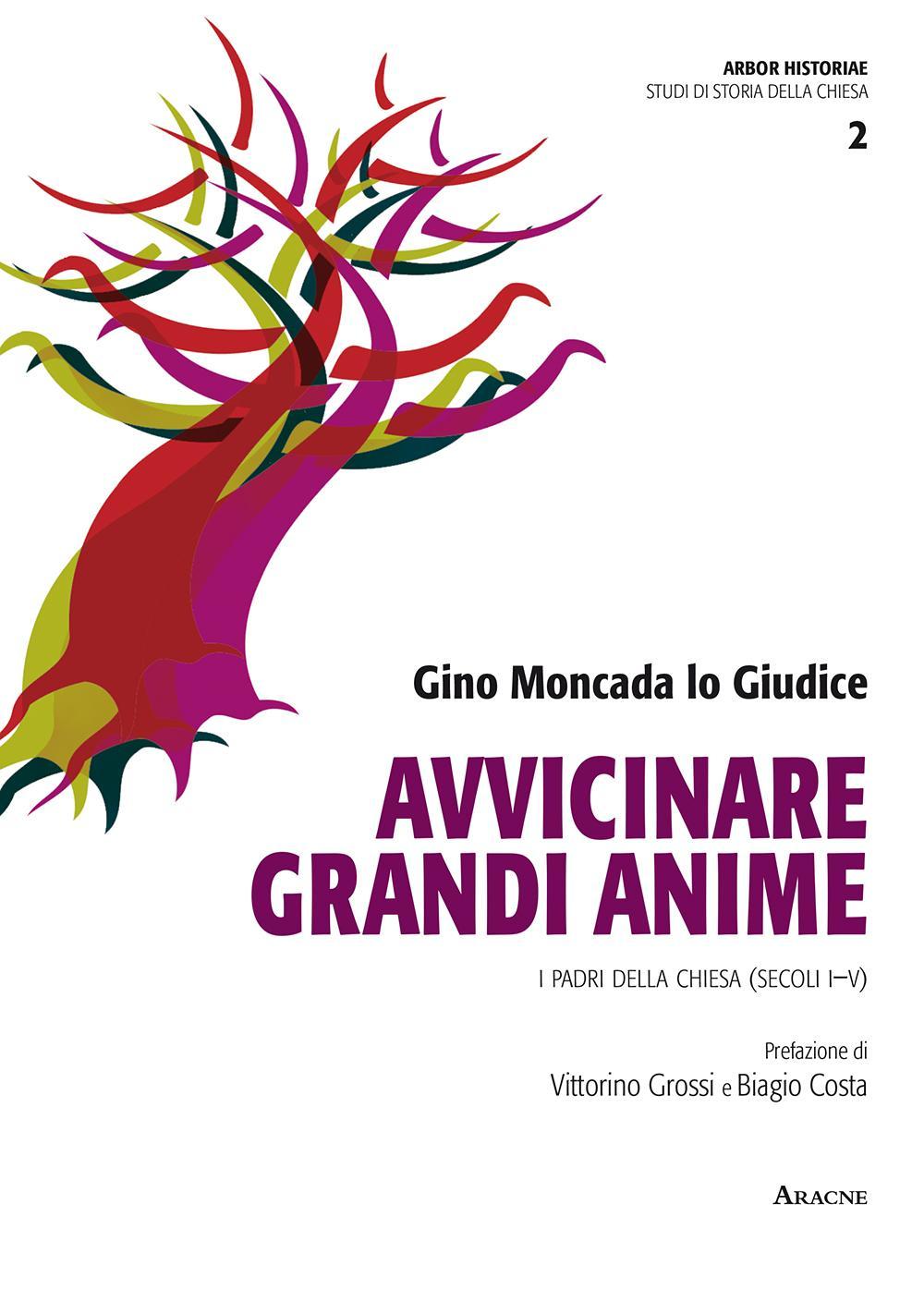 Avvicinare grandi anime. I padri della Chiesa (secoli I-V)