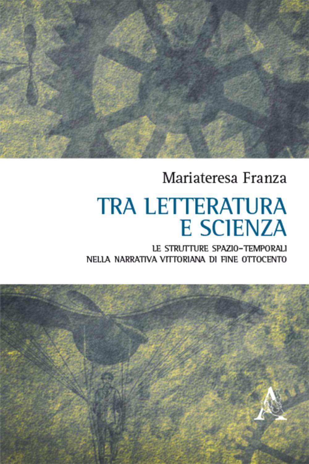 Tra letteratura e scienza. Le strutture spazio-temporali nella narrativa vittoriana di fine Ottocento