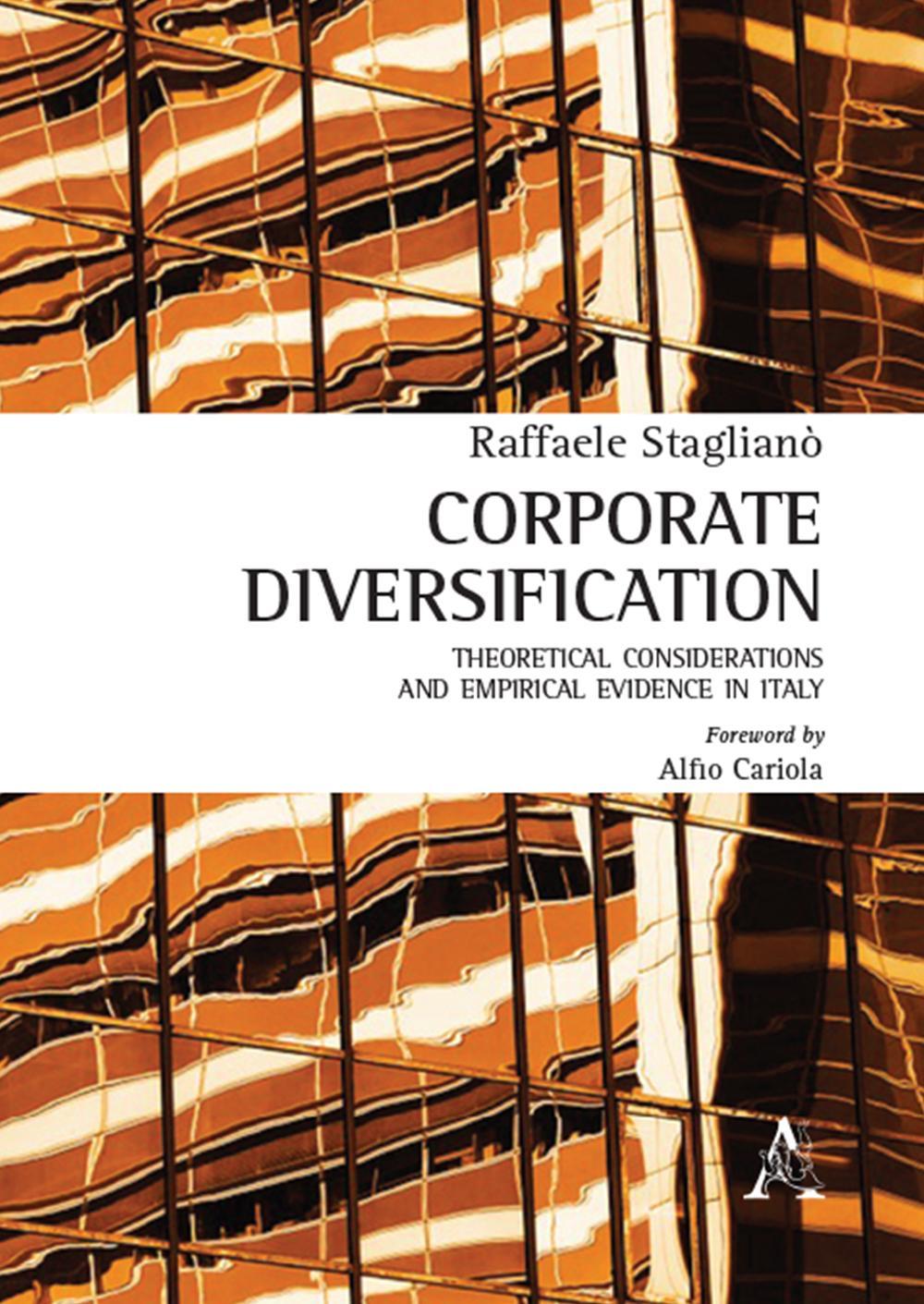 Corporate diversification. Theoretical considerations and empirical evidence in Italy