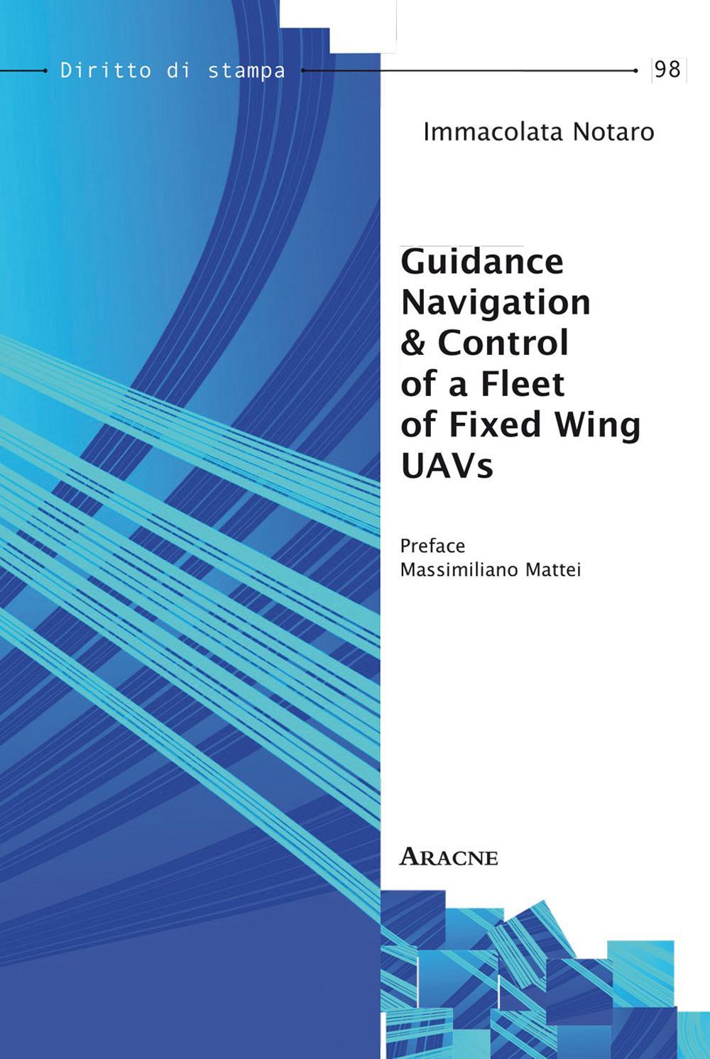 Guidance navigation & control of a fleet of fixed xing UAVs