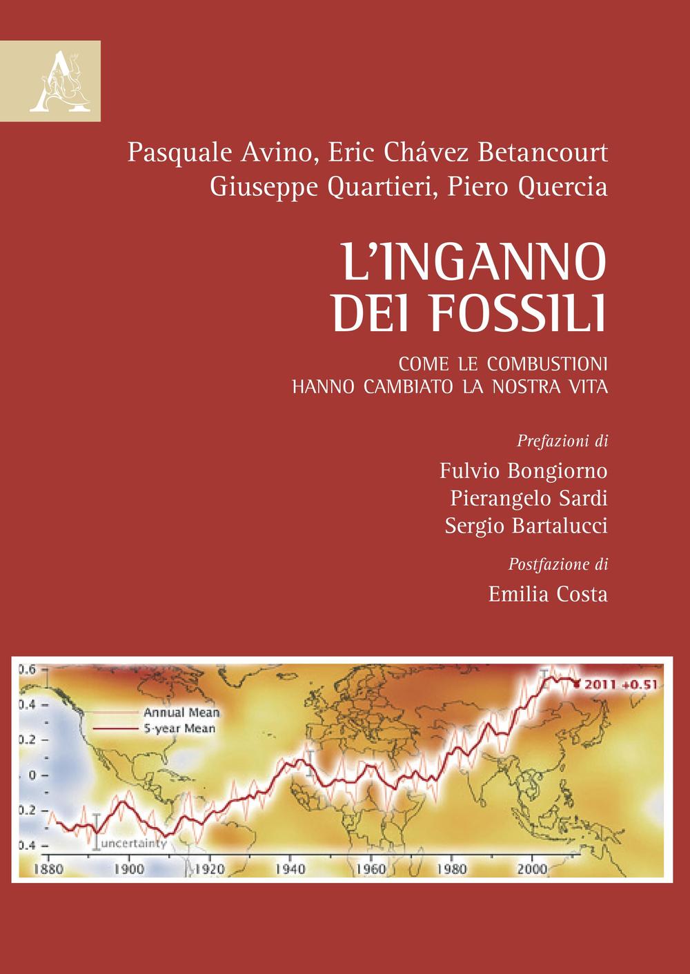 L'inganno dei fossili. Come le combustioni hanno cambiato la nostra vita