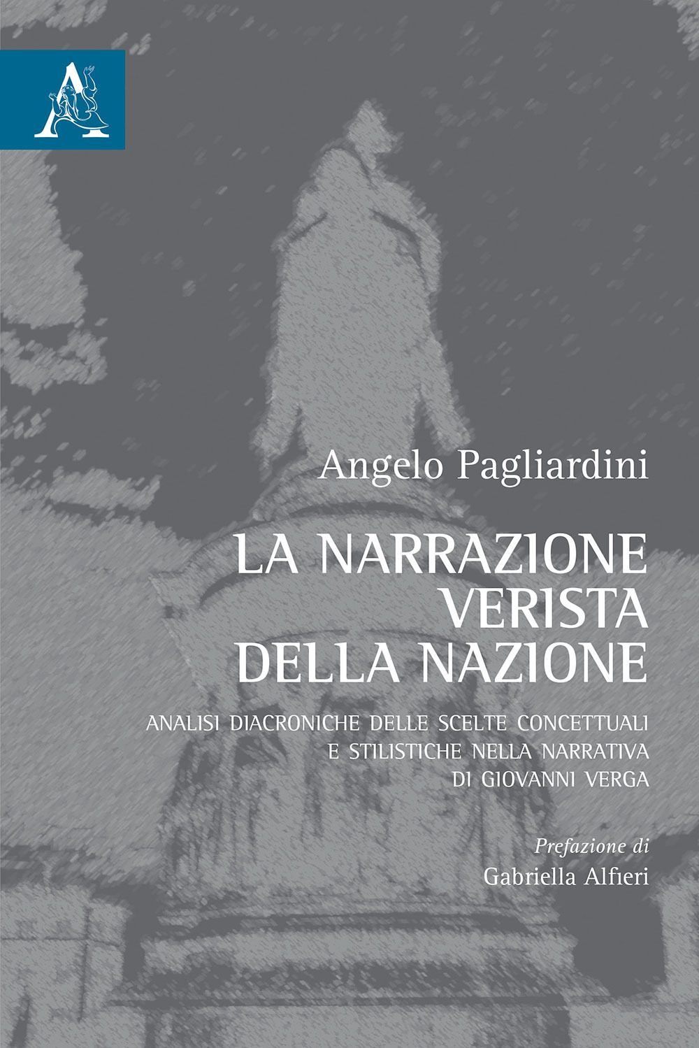 La narrazione verista della nazione. Analisi diacroniche delle scelte concettuali e stilistiche nella narrativa di Giovanni Verga