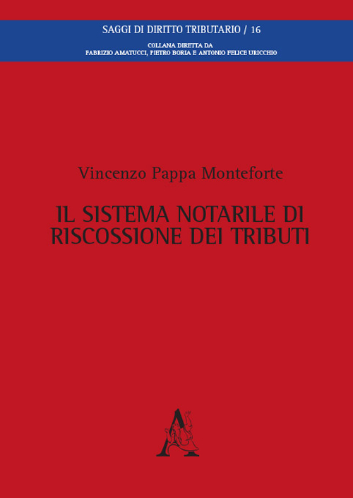 Il sistema notarile di riscossione dei tributi