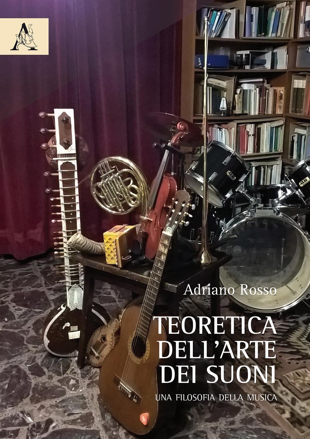 Teoretica dell’arte dei suoni. Una filosofia della musica