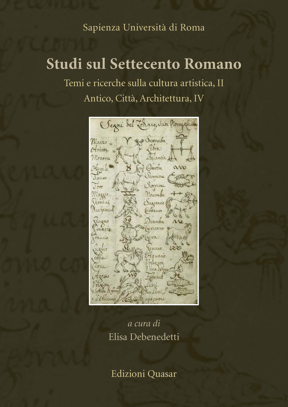 Studi sul Settecento romano. Vol. 33: Temi e ricerche sulla cultura artistica, II. Antico, Città, Architettura, IV