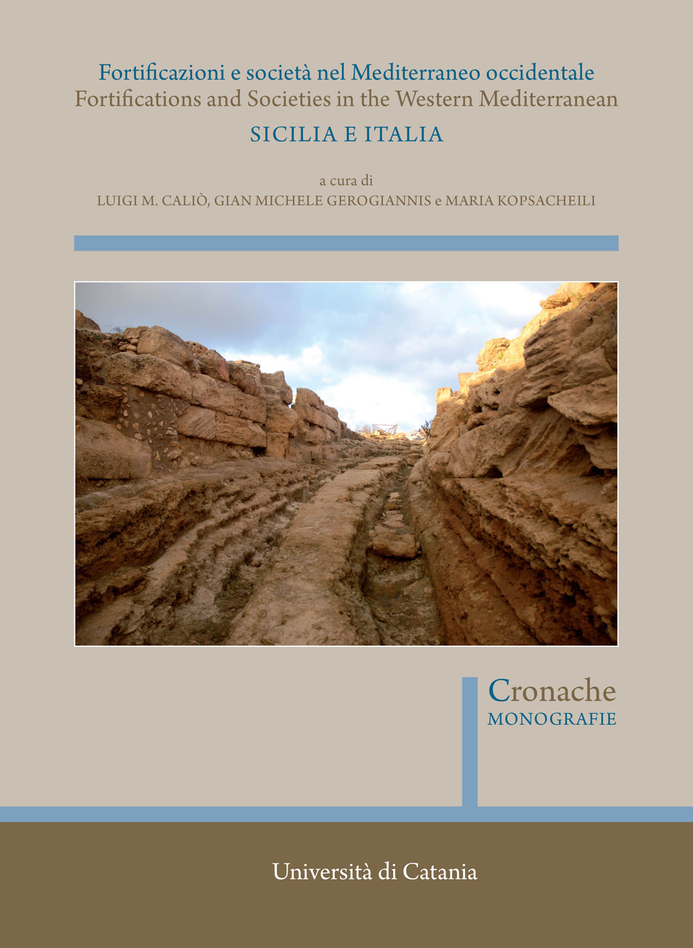 Fortificazioni e società nel Mediterraneo occidentale. Sicilia e Italia. Fortifications and Societies in the Western Mediterranean
