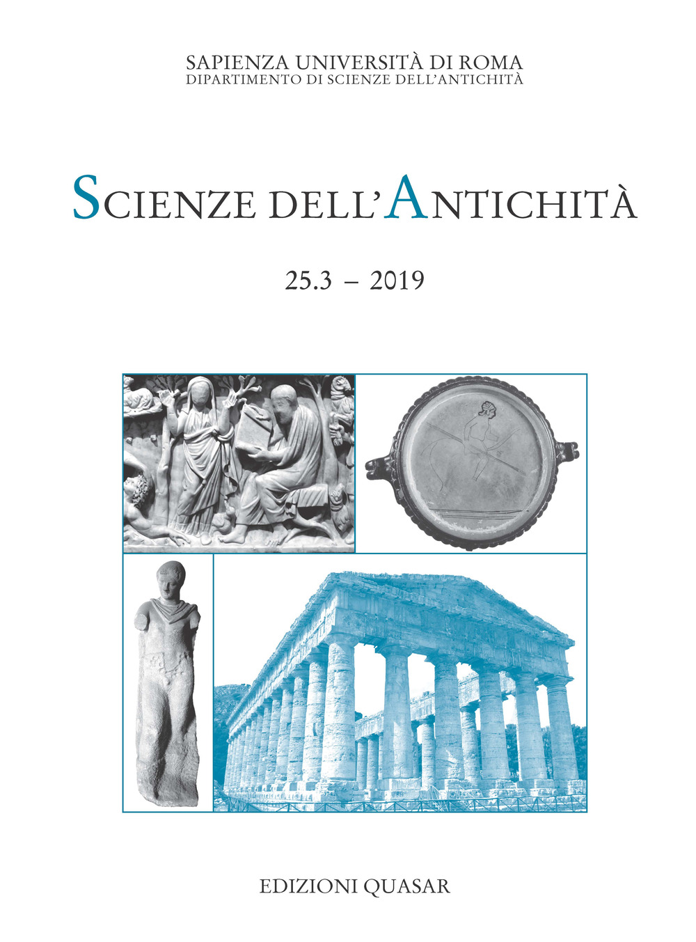 Scienze dell'antichità. Storia, archeologia, antropologia. Vol. 25/3: Opus imperfectum. Monumenti e testi incompiuti del mondo greco e romano