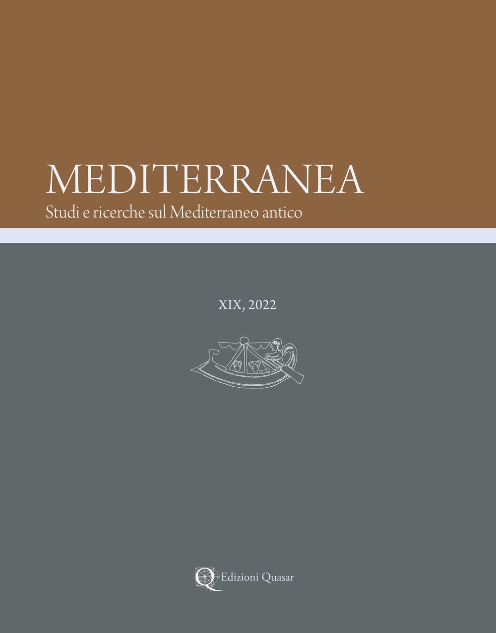 Mediterranea. Studi e ricerche sul Mediterraneo antico. Vol. 19