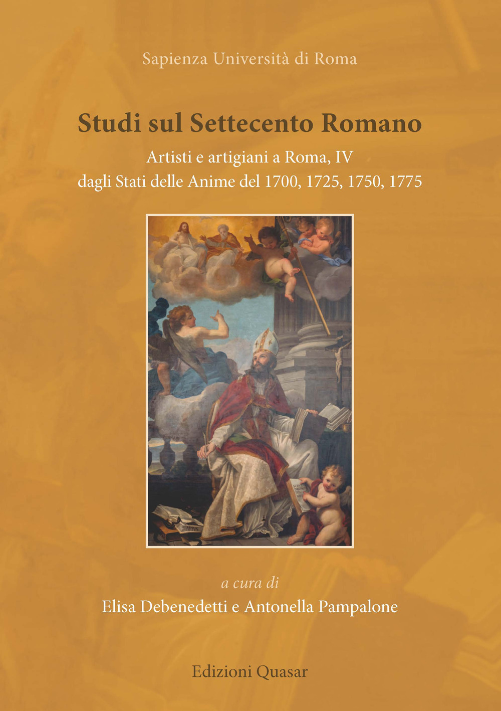 Studi sul settecento romano. Artisti e artigiani a Roma. Vol. 4: Dagli Stati delle Anime del 1700, 1725, 1750, 1775
