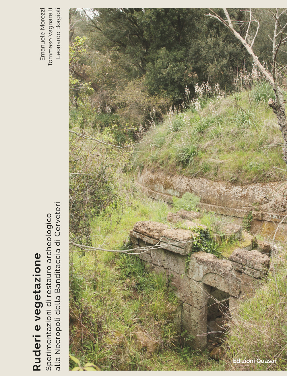 Ruderi e vegetazione. Sperimentazioni di restauro archeologico alla Necropoli della Banditaccia di Cerveteri