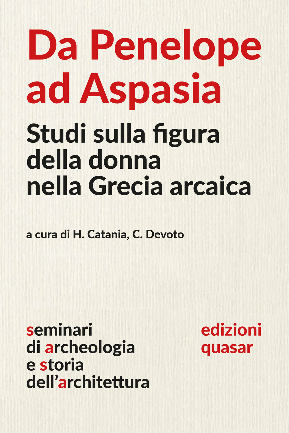 Da Penelope ad Aspasia. Studi sulla figura della donna nella Grecia arcaica