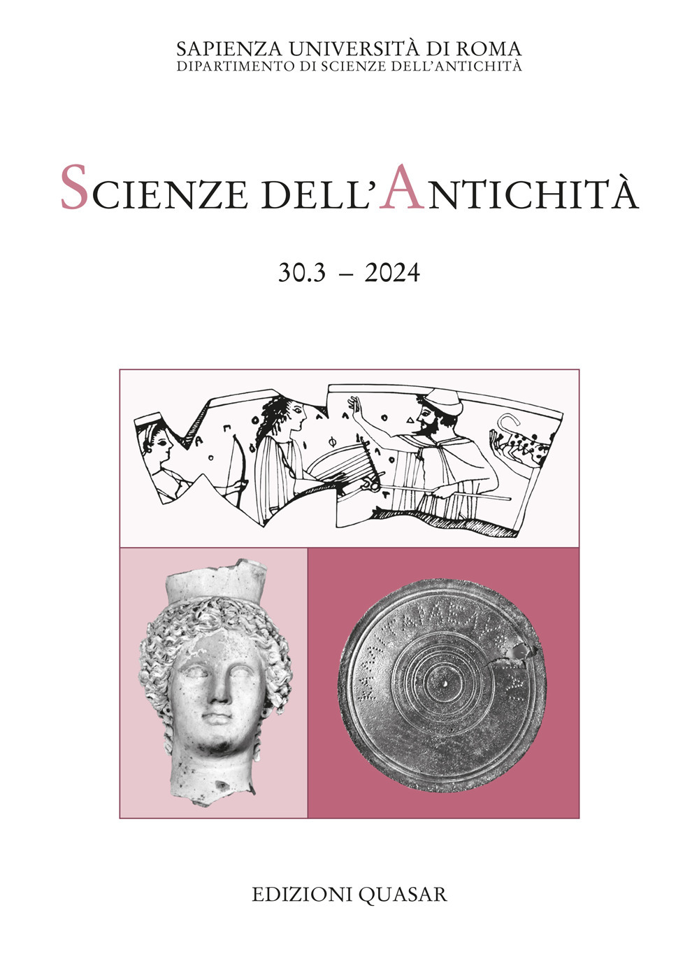 Scienze dell'antichità. Storia, archeologia, antropologia. Vol. 30.3: Il mondo è pieno di dei. Il Politeismo in Grecia: archeologia e contesti