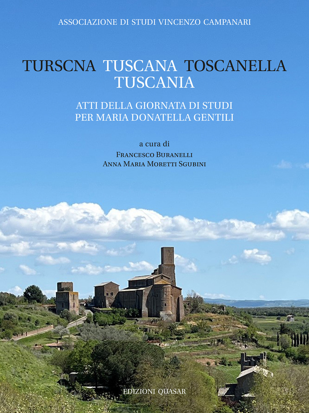 Turscna, Tuscana, Toscanella, Tuscania. Atti della giornata di studi per Maria Donatella Gentili