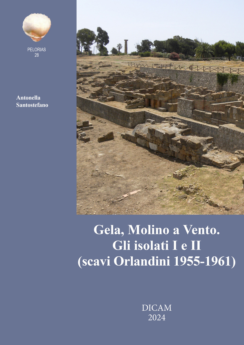 Gela, Molino a Vento. Gli isolati I e II (scavi Orlandini 1955-1961)