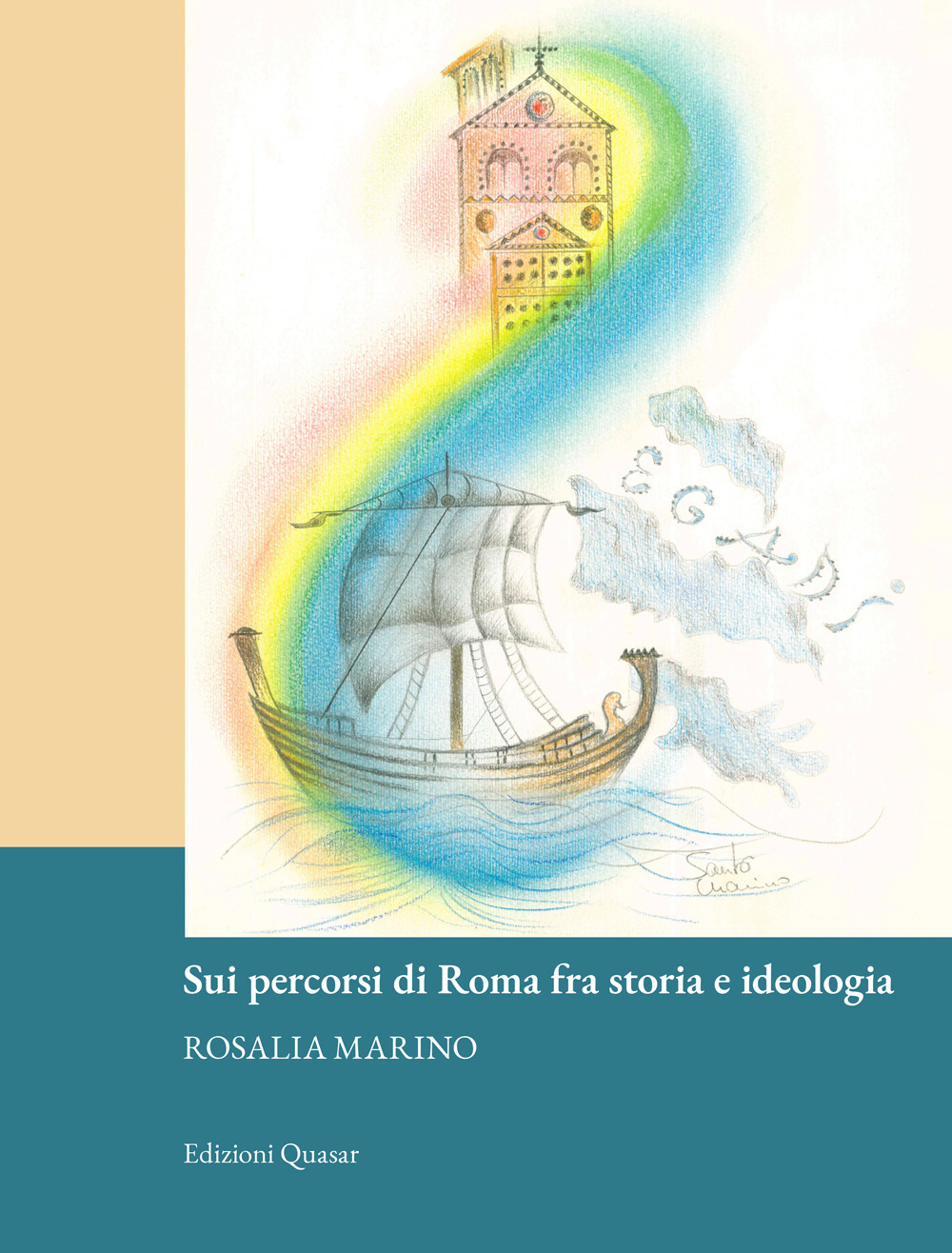 Sui percorsi di Roma fra storia e ideologia